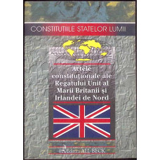 ACTELE CONSTITUTIONALE ALE REGATULUI UNIT AL MARII BRITANII SI IRLANDEI DE NORD