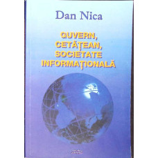 GUVERN, CETATEAN, SOCIETATE INFORMATIONALA
