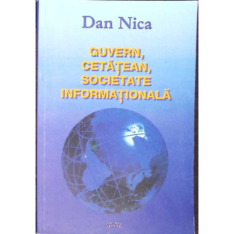 GUVERN, CETATEAN, SOCIETATE INFORMATIONALA
