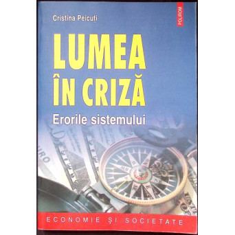 LUMEA IN CRIZA. ERORILE SISTEMULUI