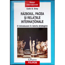RAZBOIUL, PACEA SI RELATIILE INTERNATIONALE