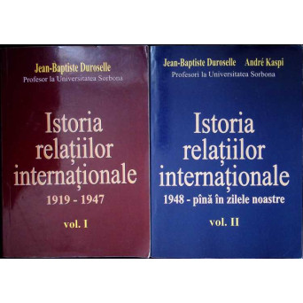 ISTORIA RELATIILOR INTERNATIONALE VOL.1-2 1919 - PANA IN ZILELE NOASPTRE