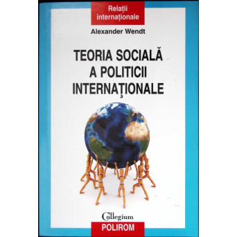 TEORIA SOCIALA A POLITICII INTERNATIONALE