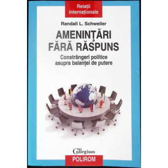 AMENINTARI FARA RASPUNS. CONSTRANGERI POLITICE ASUPRA BALANTEI DE PUTERE