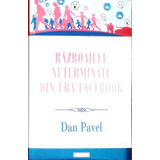 RAZBOAIELE NETERMINATE DIN ERA FACEBOOK