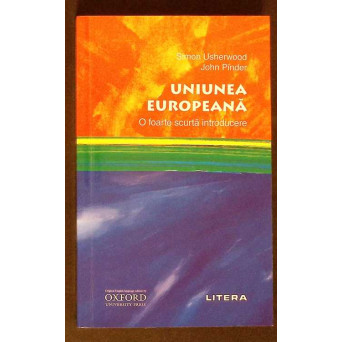 UNIUNEA EUROPEANA, O FOARTE SCURTA INTRODUCERE