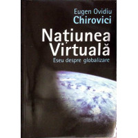 NATIUNEA VIRTUALA. ESEU DESPRE GLOBALIZARE