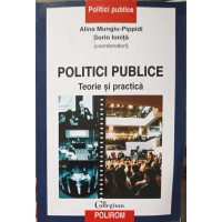 POLITICI PUBLICE, TEORIE SI PRACTICA