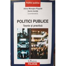 POLITICI PUBLICE, TEORIE SI PRACTICA