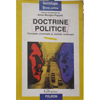 DOCTRINE POLITICE, CONCEPTE UNIVERSALE SI REALITATI ROMANESTI