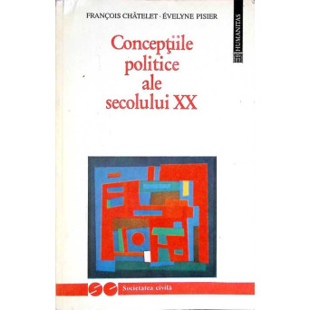 CONCEPTIILE POLITICE ALE SECOLULUI XX