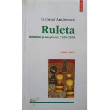 RULETA. ROMANI SI MAGHIARI, 1990-2000