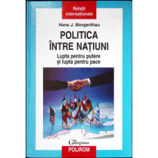 POLITICA INTRE NATIUNI. LUPTA PENTRU PUTERE SI LUPTA PENTRU PACE