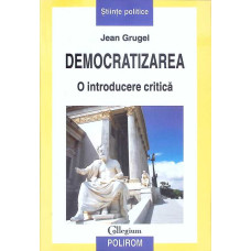 DEMOCRATIZAREA, O INTRODUCERE CRITICA