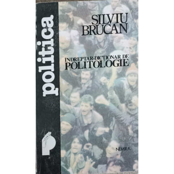 INDREPTAR DICTIONAR DE POLITOLOGIE
