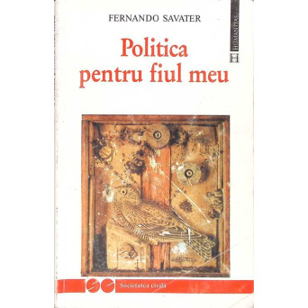 POLITICA PENTRU FIUL MEU