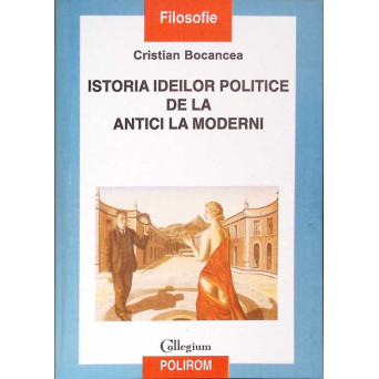 ISTORIA IDEILOR POLITICE DE LA ANTICI LA MODERNI