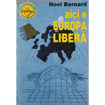 AICI E EUROPA LIBERA