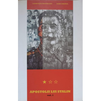 APOSTOLII LUI STALIN VOL.1 CERCUL ERETICILOR