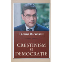 CRESTINISM SI DEMOCRATIE CRESTINISM SI DEMOCRATIE