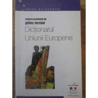 DICTIONARUL UNIUNII EUROPENE