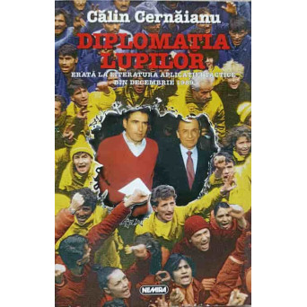 DIPLOMATIA LUPILOR. ERATA LA LITERATURA APLICATIEI TACTICE DIN DECEMBRIE 1989