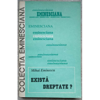 EXISTA DREPTATE?