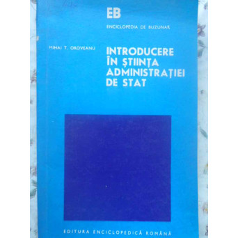 INTRODUCERE IN STIINTA ADMINISTRATIEI DE STAT