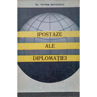 IPOSTAZE ALE DIPLOMATIEI
