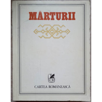 MARTURII. ARTICOLE, ESEURI LITERARE SI POLITICE