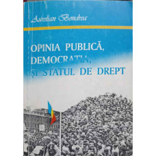 OPINIA PUBLICA, DEMOCRATIA SI STATUL DE DREPT