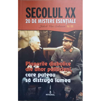 PLANURILE DIABOLICE ALE UNOR POLITICIENI, CARE PUTEAU SA DISTRUGA LUMEA