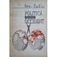 POLITICA PENTRU OCCIDENT POLITICA PENTRU OCCIDENT