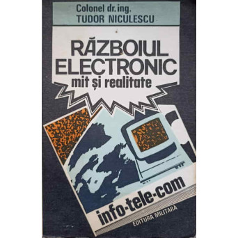 RAZBOIUL ELECTRONIC. MIT SI REALITATE