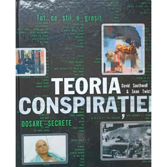 TEORIA CONSPIRATIEI. DOSARE SECRETE