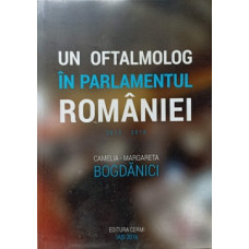 UN OFTALMOLOG IN PARLAMENTUL ROMANIEI 2012-2016