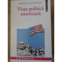 VIATA POLITICA AMERICANA VIATA POLITICA AMERICANA