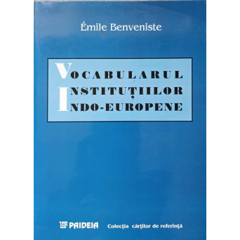 VOCABULARUL INSTITUTIILOR INDO-EUROPENE
