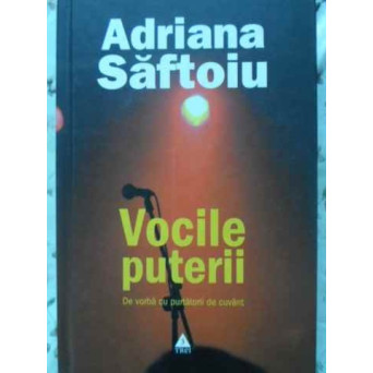 VOCILE PUTERII. DE VORBA CU PURTATORII DE CUVANT
