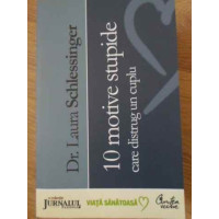 10 MOTIVE STUPIDE CARE DISTRUG UN CUPLU