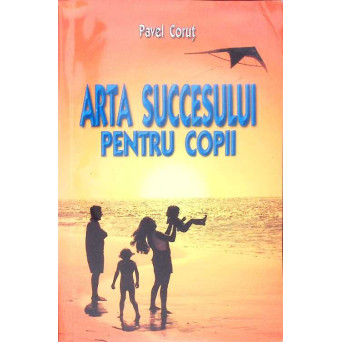 ARTA SUCCESULUI PENTRU COPII