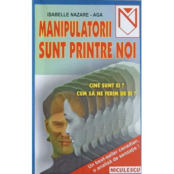 MANIPULATORII SUNT PRINTRE NOI