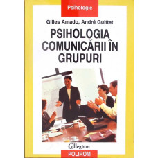 PSIHOLOGIA COMUNICARII IN GRUPURI