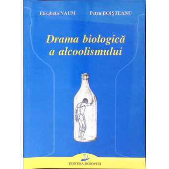 DRAMA BIOLOGICA A ALCOOLISMULUI