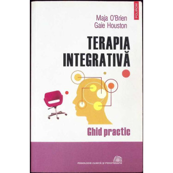 TERAPIA INTEGRATIVA. GHID PRACTIC