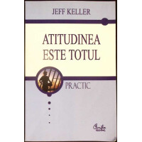 ATITUDINEA ESTE TOTUL