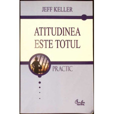 ATITUDINEA ESTE TOTUL