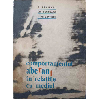 COMPORTAMENTUL ABERANT IN RELATIILE CU MEDIUL