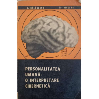 PERSONALITATEA UMANA - O INTERPRETARE CIBERNETICA