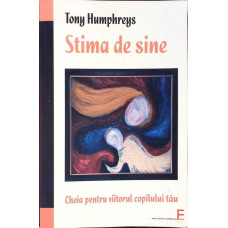 STIMA DE SINE. CHEIA PENTRU VIITORUL COPILULUI TAU STIMA DE SINE. CHEIA PENTRU VIITORUL COPILULUI TAU